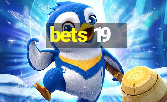 bets 19