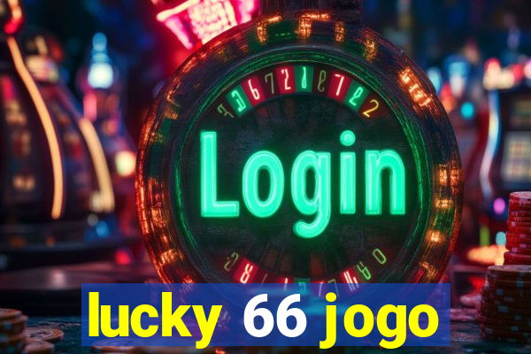 lucky 66 jogo