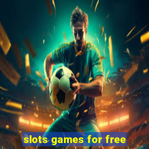 slots games for free