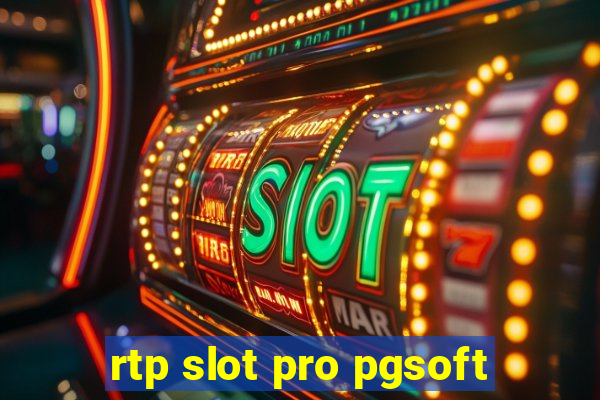 rtp slot pro pgsoft