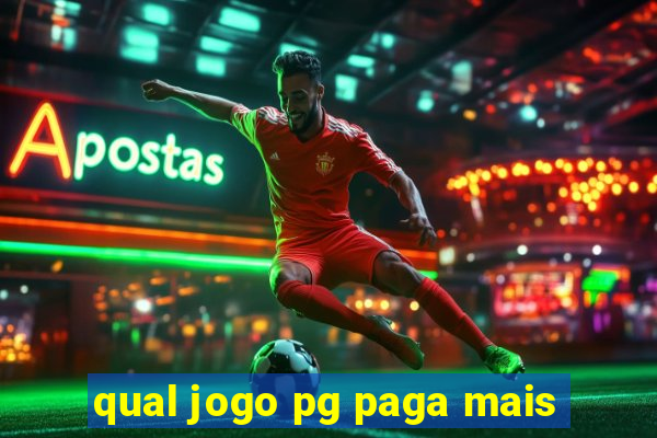 qual jogo pg paga mais