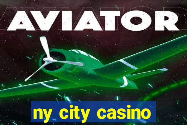 ny city casino