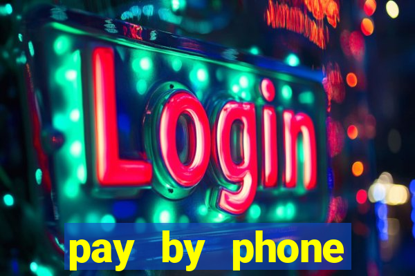 pay by phone casino sites