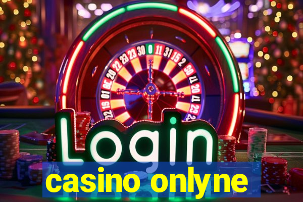 casino onlyne