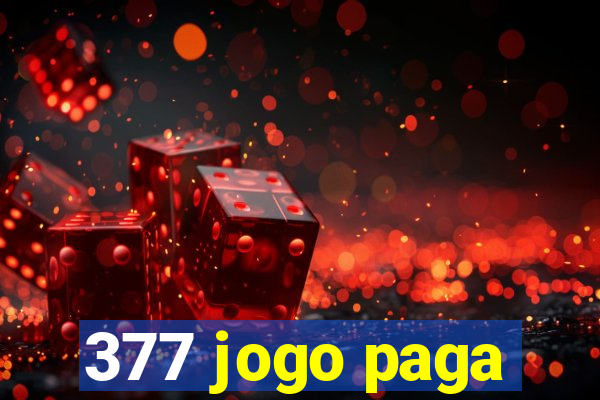 377 jogo paga