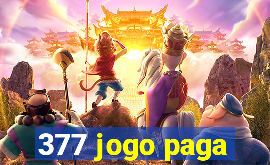 377 jogo paga