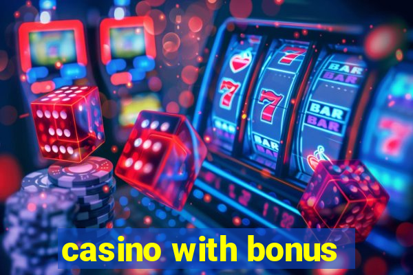 casino with bonus