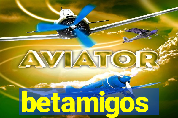 betamigos