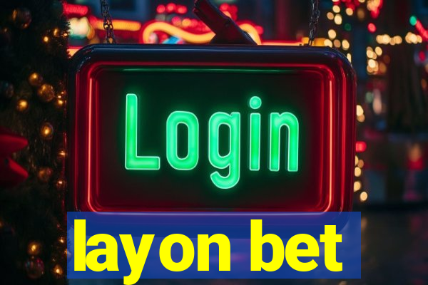 layon bet