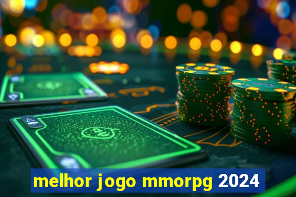 melhor jogo mmorpg 2024