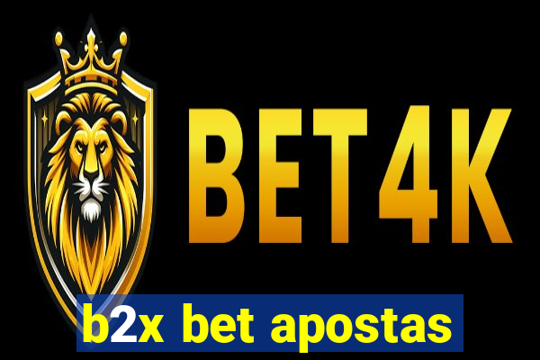 b2x bet apostas