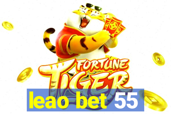 leao bet 55