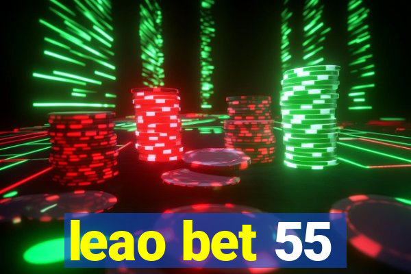 leao bet 55