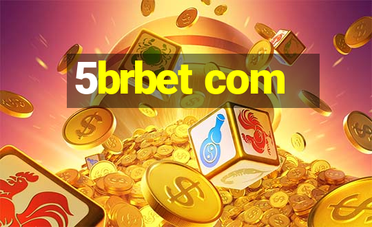 5brbet com