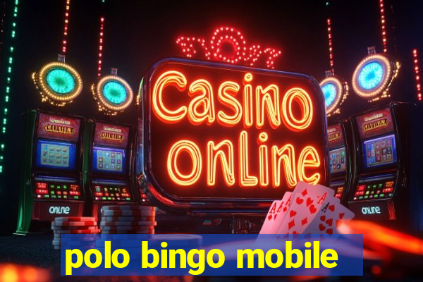 polo bingo mobile