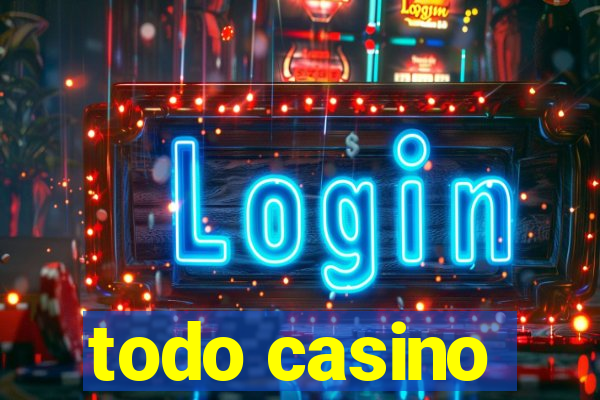 todo casino