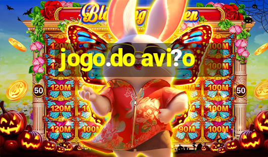 jogo.do avi?o