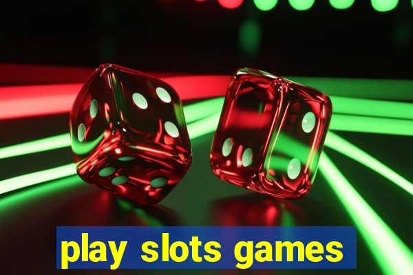 play slots games