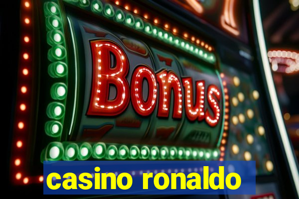 casino ronaldo