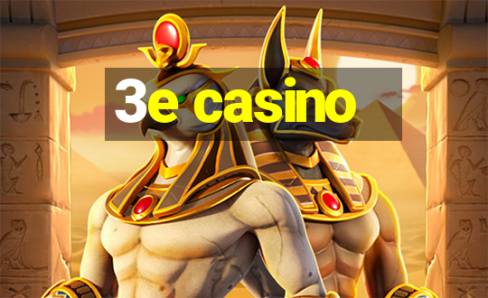 3e casino