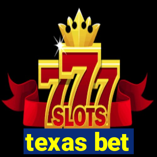 texas bet