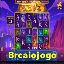 Brcaiojogo