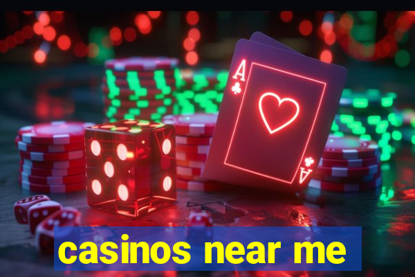 casinos near me