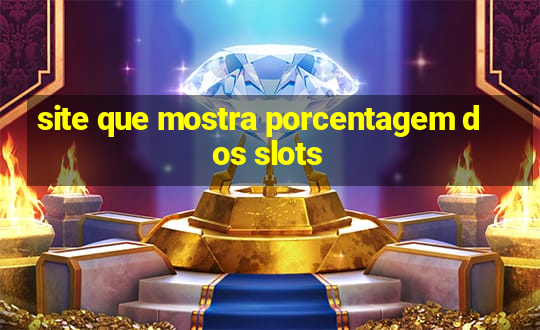 site que mostra porcentagem dos slots