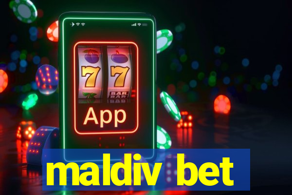 maldiv bet