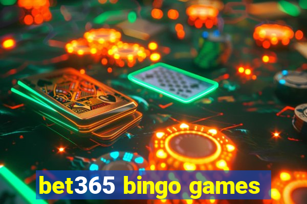 bet365 bingo games