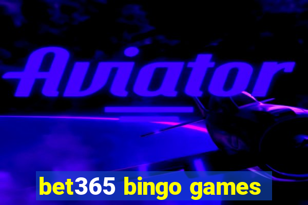 bet365 bingo games