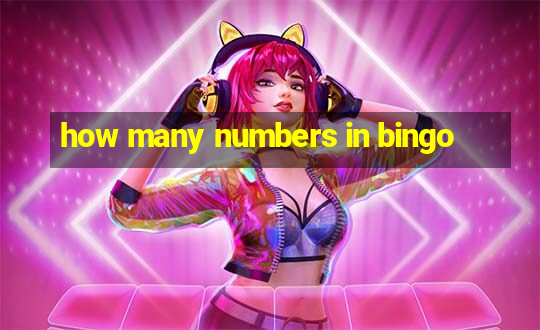 how many numbers in bingo