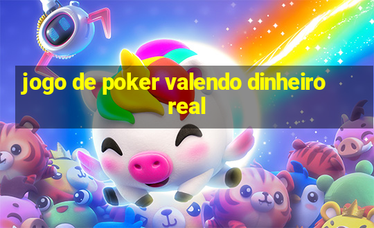 jogo de poker valendo dinheiro real