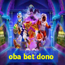 oba bet dono