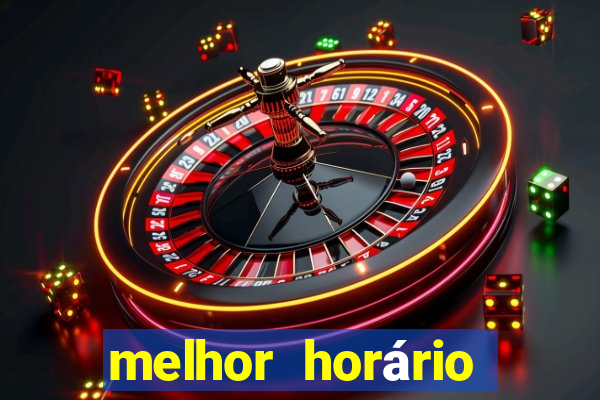 melhor horário para jogar slots