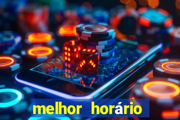 melhor horário para jogar slots