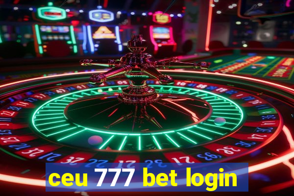 ceu 777 bet login