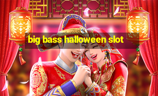 big bass halloween slot