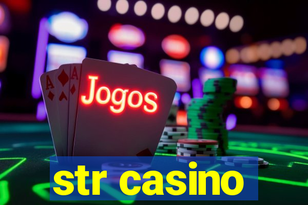 str casino