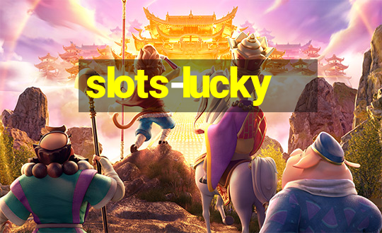 slots-lucky