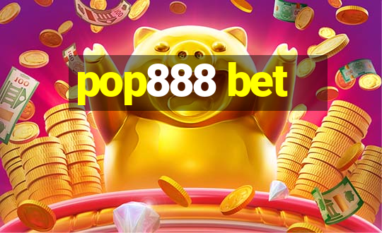 pop888 bet