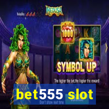 bet555 slot