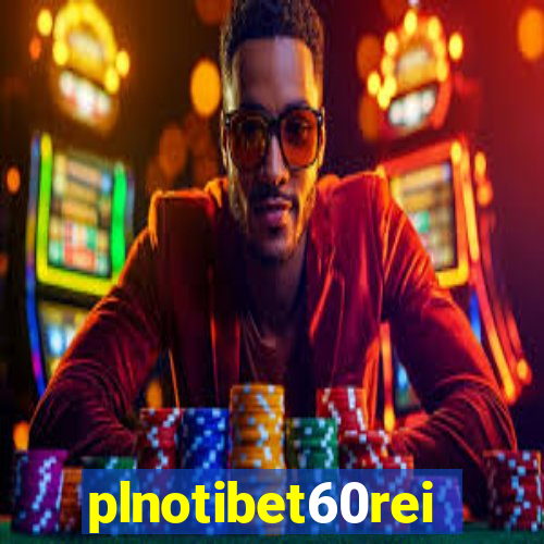 plnotibet60rei