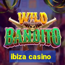 ibiza casino