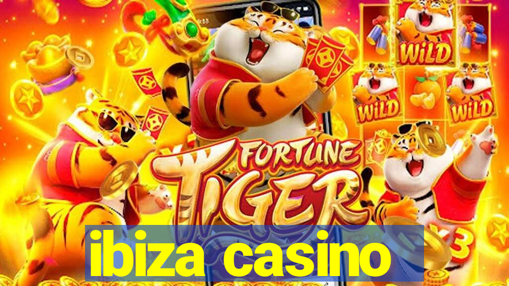 ibiza casino