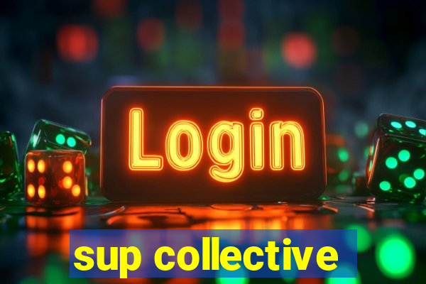 sup collective