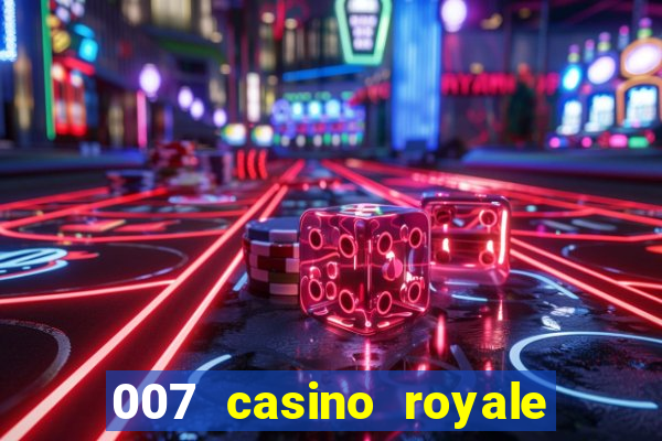 007 casino royale online dublado gratis