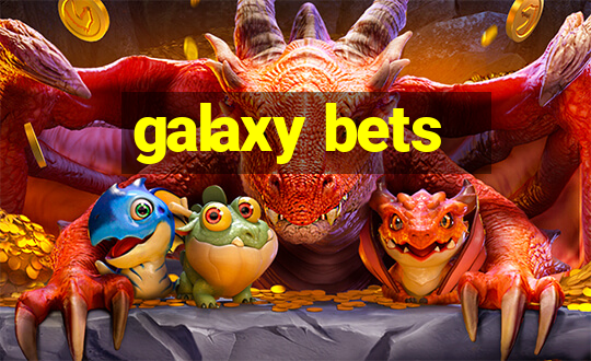 galaxy bets