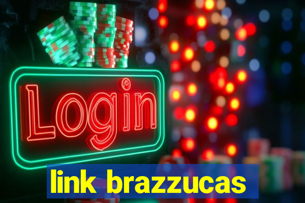 link brazzucas