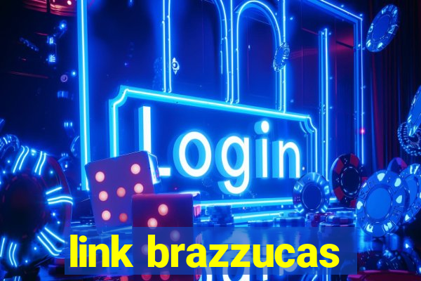 link brazzucas